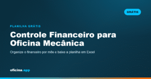 Planilha de controle financeiro para oficina mecânica em Excel para baixar grátis