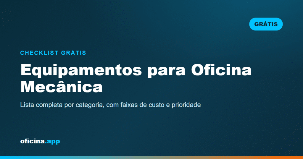Equipamentos para Oficina Mecânica: Lista Completa (+ Checklist)