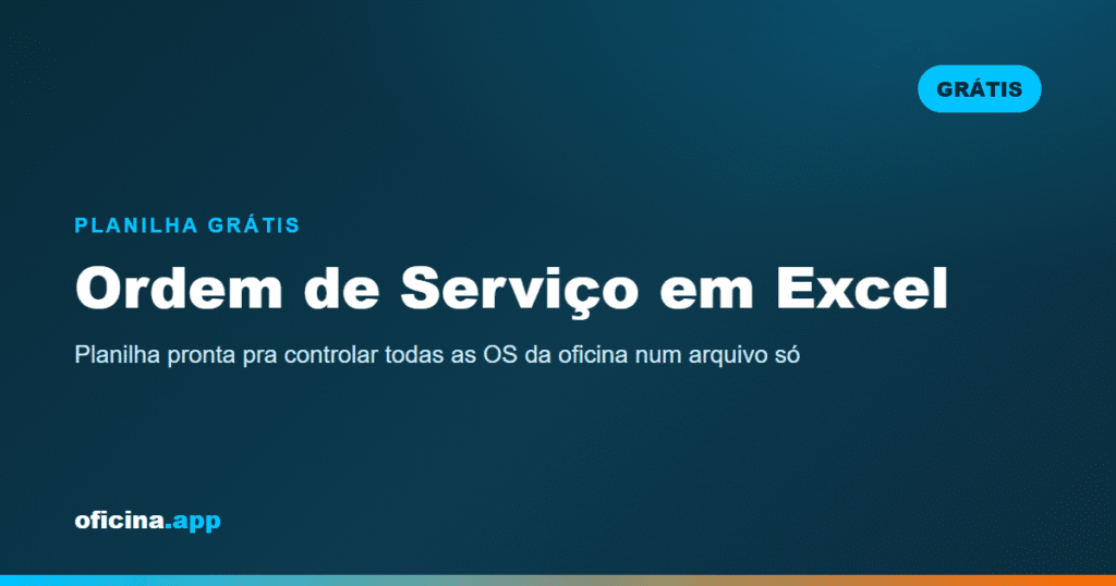 Planilha de Ordem de Serviço em Excel para Oficina: Grátis