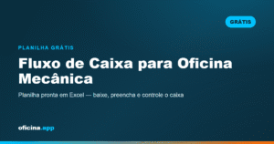 Planilha de fluxo de caixa para oficina mecânica em Excel para baixar grátis