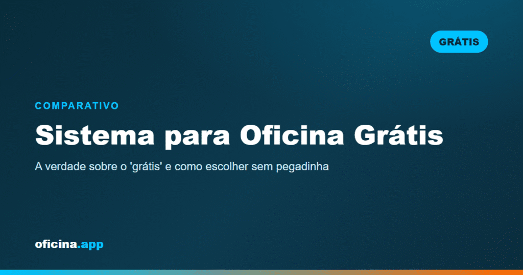 Sistema para Oficina Mecânica Grátis: as Melhores Opções (2026)