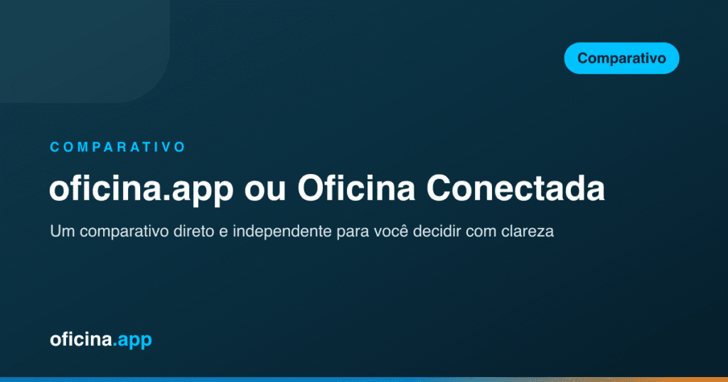 oficina.app ou Oficina Conectada: qual faz sentido para a sua oficina?