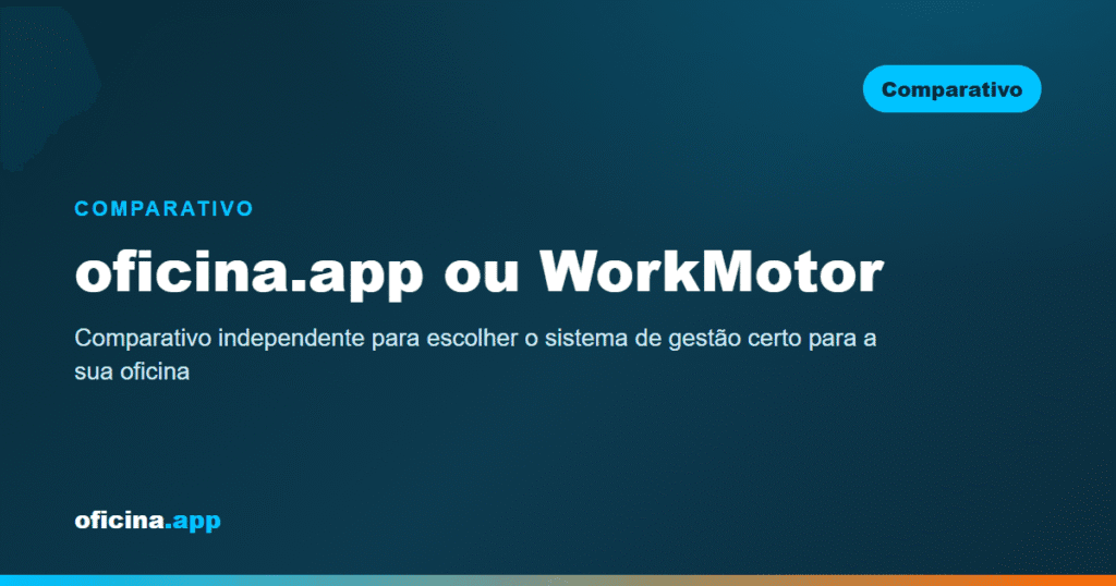 oficina.app ou WorkMotor: qual sistema escolher para sua oficina?