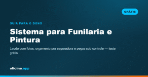 Sistema para funilaria e pintura grátis com laudo em fotos e controle de peças de lataria